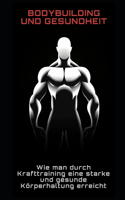 Bodybuilding und Gesundheit