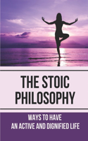 The Stoic Philosophy