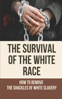 The Survival Of The White Race