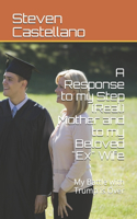A Response to my Step (Real) Mother and to my Beloved 