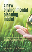 A new environmental planning model