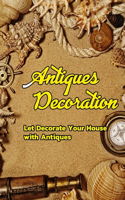 Antiques Decoration