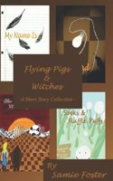Flying Pigs & Witches