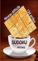 Sudoku intense 150 grilles niveau difficile: Sudoku intense niveau difficile - 9 x 9 grilles - Sudoku adultes - fans de sudoku - cadeau - couverture tasse de café