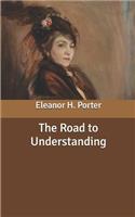 The Road to Understanding