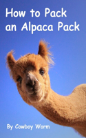 How To Pack An Alpaca Pack