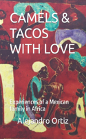 Camels & Tacos with Love