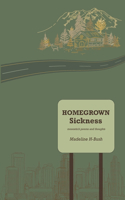 Homegrown Sickness