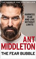 The Fear Bubble: Harness Fear and Live Without Limits