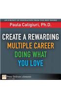 Create a Rewarding Multiple Career Doing What You Love