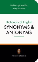 Penguin Dictionary of English Synonyms & Antonyms