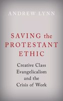 Saving the Protestant Ethic