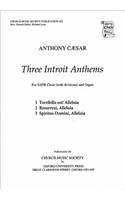Three Introit Anthems