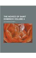 The Novice of Saint Dominick Volume 4