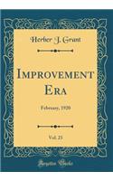Improvement Era, Vol. 23: February, 1920 (Classic Reprint)