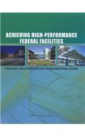 Achieving High-Performance Federal Facilities