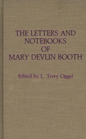 Letters and Notebooks of Mary Devlin Booth