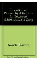 Essentials of Probability & Statistics for Engineers & Scientists: Books a La Carte Edition