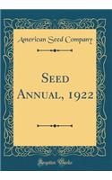 Seed Annual, 1922 (Classic Reprint)