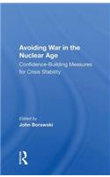Avoiding War in the Nuclear Age