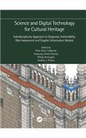 Science and Digital Technology for Cultural Heritage - Interdisciplinary Approach to Diagnosis, Vulnerability, Risk Assessment and Graphic Information Models