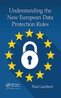 Understanding the New European Data Protection Rules