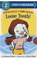 Freckleface Strawberry: Loose Tooth!