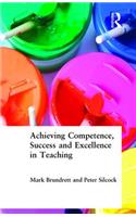 Achieving Competence, Success and Excellence in Teaching