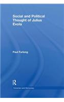 Social and Political Thought of Julius Evola