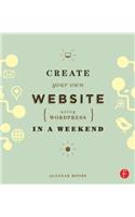 Create Your Own Website Using Wordpress in a Weekend