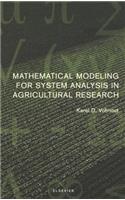 Mathematical Modeling for System Analysis in Agricultural Research