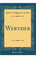 Werther (Classic Reprint)