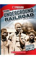The Underground Railroad (Cornerstones of Freedom: Third Series)