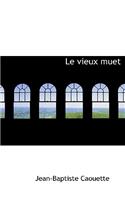 Vieux Muet: (French)