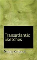 Transatlantic Sketches