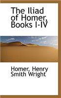 The Iliad of Homer, Books I-IV
