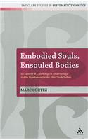 Embodied Souls, Ensouled Bodies