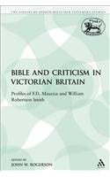 The Bible and Criticism in Victorian Britain