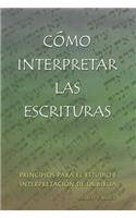 Como Interpretar las Escrituras