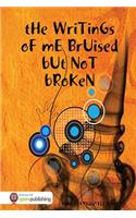 WriTinGs oF mE BrUised bUt NoT bRoKen