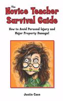 Novice Teacher Survival Guide
