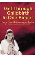 Get Through Childbirth in One Piece!