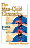 The Man-Child Chronicles: Selected Poems(English)