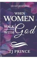 When Women Walk With God