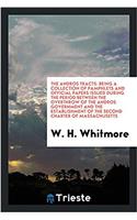 THE ANDROS TRACTS: BEING A COLLECTION OF