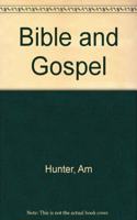 Bible and Gospel