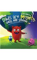 Dads are Mighty, Dads are Strong
