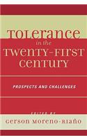Tolerance in the 21st Century