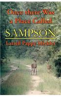 Once There Was a Place Called Sampson