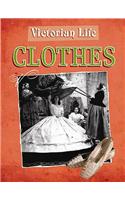 Victorian Life: Clothes